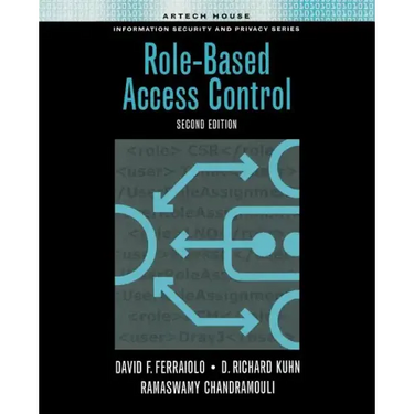Role-Based Access Control, Second Editi