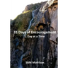 31 Days of Encouragement - One Day at a Time