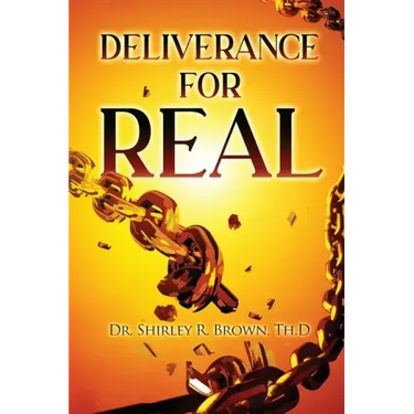 Deliverance For Real