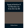 Biography And Recollections Of Rev. William Hanna, From The Year 1826 To Year 1880