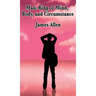 Man: King of Mind, Body, and Circumstance