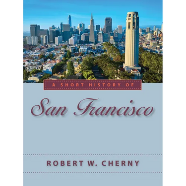 A Short History of San Francisco