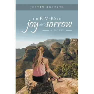 The Rivers of Joy and Sorrow