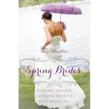 Spring Brides: A Year of Weddings Novella Collection