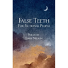 False Teeth For Fictional People