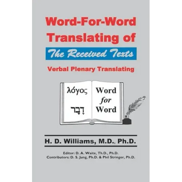 Word-For-Word Translating of The Received Texts, Verbal Plenary Translating