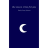 The moon cries for you
