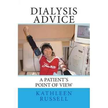 Dialysis Advice: A patient's point of view