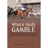 Where Gods Gamble: A Tale of American Mythology