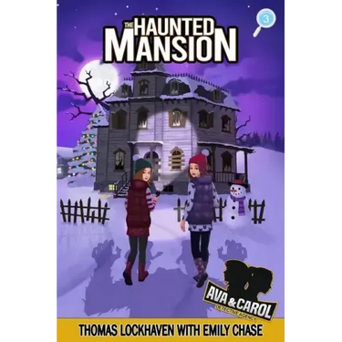 The Haunted Mansion (Book 3): Ava & Carol Detective Agency