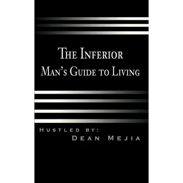 The Inferior Man's Guide to Living