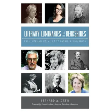 Literary Luminaries of the Berkshires: From Herman Melville to Patricia Highsmith