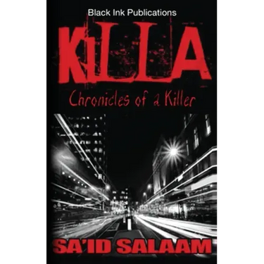 Killa: Chronicles of a Stick-Up Kid