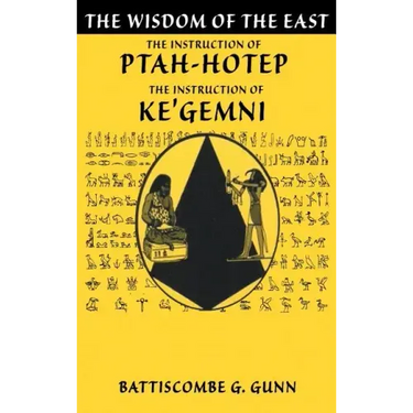 The Teachings of Ptahhotep: The Oldest Book in the World