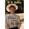 Dance Into My Heart: A sweet Western Romance