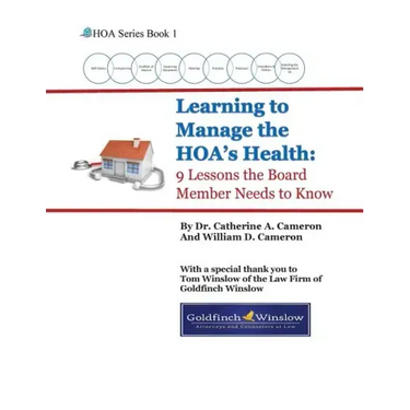 Learning to Manage the HOA's Health: 9 Lessons the Board Member Needs to Know