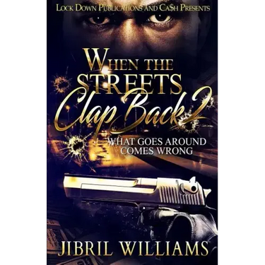 When the Streets Clap Back 2: What Goes Around Comes Around