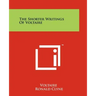The Shorter Writings of Voltaire