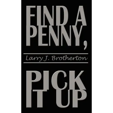 Find a Penny, Pick It Up