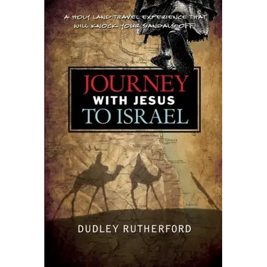 Journey with Jesus to Israel: A Holy Land Travel Experience That Will Knock Your Sandals Off!