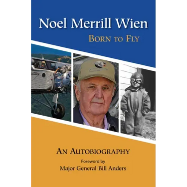 Noel Merrill Wien: Born to Fly