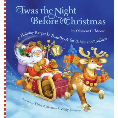 Twas the Night Before Christmas: A Holiday Keepsake Boardbook for Babies and Toddlers