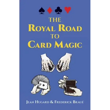 The Royal Road to Card Magic