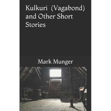 Kulkuri: (Vagabond) and Other Short Stories