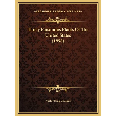 Thirty Poisonous Plants Of The United States (1898)