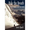Ride the Breath: Classic Climbs Around the World