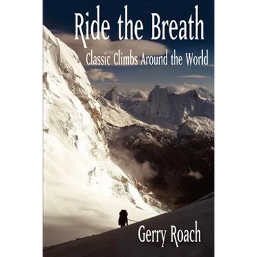 Ride the Breath: Classic Climbs Around the World