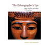 The Ethnographer's Eye: Ways of Seeing in Anthropology