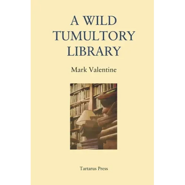 A Wild Tumultory Library