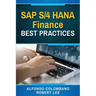 SAP S/4 HANA Finance Best Practices