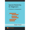 Special Relativity for Beginners: A Textbook for Undergraduates