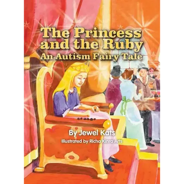 The Princess and the Ruby: An Autism Fairy Tale
