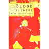 Blood Flowers