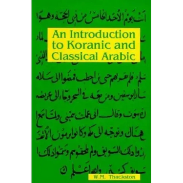 An Introduction to Koranic and Classical Arabic