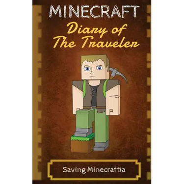 Minecraft Diary of The Traveler: Saving Minecraftia