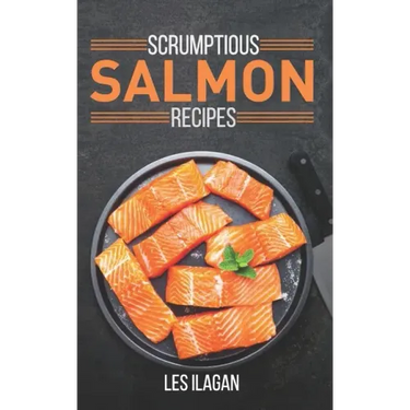 Scrumptious Salmon Recipes