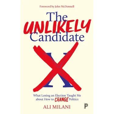 The Unlikely Candidate: What Losing an Election Taught Me about How to Change Politics