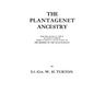 Plantagenet Ancestry, Being Tables Showing Over 7,000 of the Ancestors of Elizabeth (Daughter of Edward IV, and Wife of Henry VII) the Heiress of