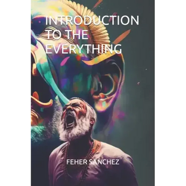 Introduction to the Everything