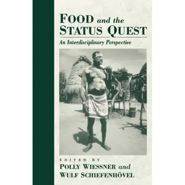 Food and the Status Quest: An Interdisciplinary Perspective