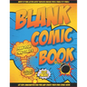 Blank Comic Book Draw Your Own Comics: Let Your Kids Express There Creativity Has Multiple Layouts Large Size 8.5 x 11, 120 Pages