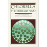 Chlorella: The Emerald Food