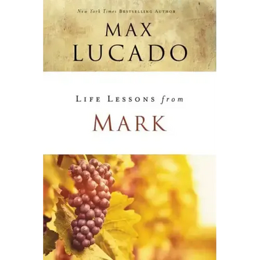 Life Lessons from Mark: A Life-Changing Story