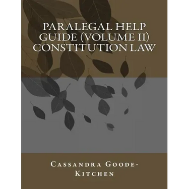 Paralegal Help Guide (Volume II) Constitution Law