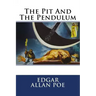 The Pit and the Pendulum Edgar Allan Poe
