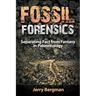Fossil Forensics: Separating Fact from Fantasy in Paleontology